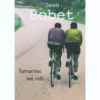 Books Lifestyle Tomorrow We Ride By Jean Bobet