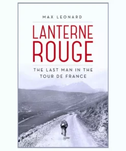 Books Lanterne Rouge: The Last Man In The Tour De France Lifestyle