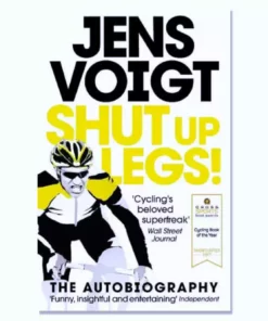 Books Lifestyle Shut Up Legs: My Wild Ride On And Off The Bike
