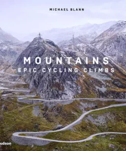 Books Lifestyle Mountains: Epic Cycling Climbs (Expanded Edition) By Michael Blann